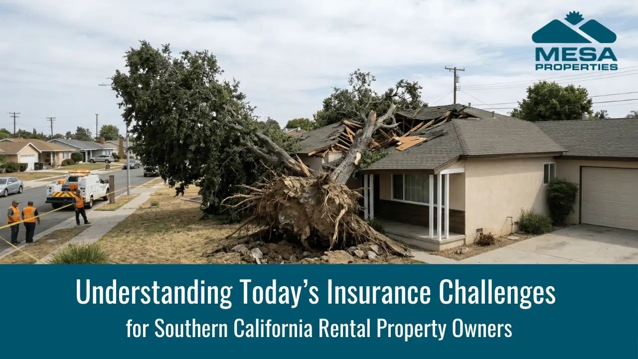 Understanding Today’s Insurance Challenges for Southern California Rental Property Owners